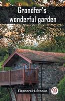 Grandfer's Wonderful Garden