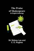 The Praise of Shakespeare