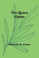 The Space Flame