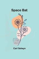 Space Bat