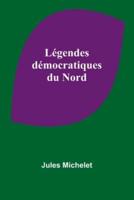 Légendes Démocratiques Du Nord