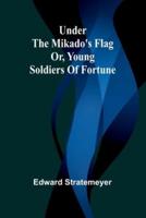 Under the Mikado's Flag