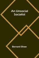 An Unsocial Socialist