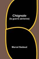 Chignole (La Guerre Aérienne)