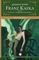 Greatest Works of Franz Kafka