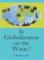 Is Globalization on the Wane?