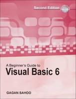 A Beginner'S Guide to Visual Basic 6 (With CD)