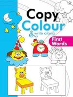 Copy Colour and Write Along First Words