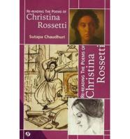 Re-Reading the Poems of Christina Rossetti