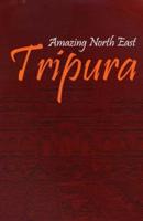 Amazing North East - Tripura