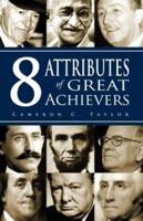 8 Attributes of Great Achievers