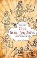 Ohh! Gods Are Online...