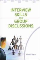 Interview Skills and Group Discussions