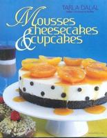 Mousses Cheesecakes & Cupcakes