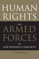 Human Rights and Armed Forces in Low Intensity Conflicts