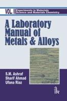 A Laboratory Manual of Metals and Alloys: Volume II