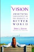 Vision: Awakening Your Potential to Create a Better World