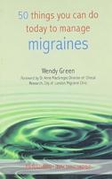 50 Things You Can Do Today to Manage Migraines