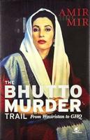 The Bhutto Murder Trail