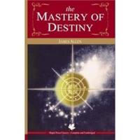 The Mastery of Destiny