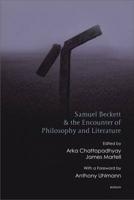 Samuel Beckett & The Encounter of Philosophy and Literature