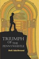 Triumph of the Pennywhistle