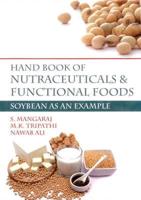 Handbook of Nutraceuticals & Functional Foods : Soybean as an Example