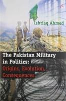 The Pakistan Military in Politics