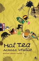 Hot Tea Across India