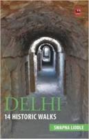 Delhi: 14 Historic Walks