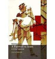 Hemingway's 'A Farewell to Arms': A Critical Appraisal