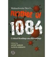 Mahashweta Devi's 'Mother of 1084': Critical Readings and Rereadings