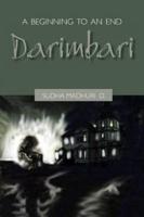 A Beginning to and End: Darimbari
