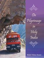 On Pilgrimage in Holy India