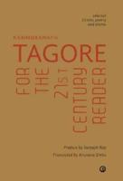 Tagore for the 21st Century Reader