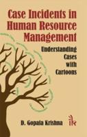 Case Incidents in Human Resource Management