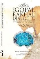 The Gopal-Rakhal Dialectic