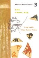 The Vedic Age and the Coming of Iron, C. 1500-700 BC