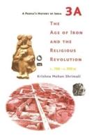 The Age of Iron and the Religious Revolution C.700-C.350 BC