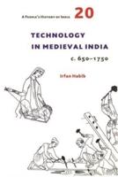 Technology in Medieval India C. 650-1750