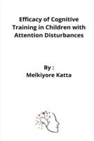 Efficacy of Cognitive Training in Children with Attention Disturbances