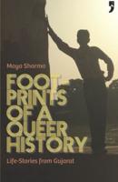 Footprints of a Queer History: Life Stories from Gujarat