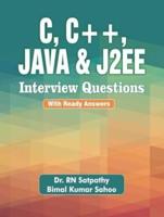 C, C++, Java and J2EE Interview Questions (With Ready Answers)