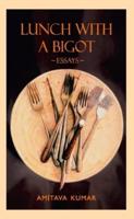 Lunch With a Bigot