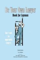 Be Your Own Lawyer