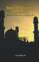 Obey One, Communicate Yours and Respect All: The Quranic Religious Policy in a Globalised World