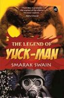 The Legend of Yuck Man