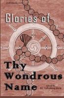 Glories of Thy Wondrous Name