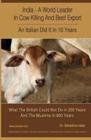 India - A World Leader In Cow Killing And Beef Export - An Italian Did It In 10 Years