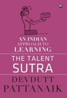 Talent Sutra: An Indian Approach to Learning